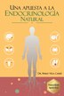 Una apuesta a la Endocrinología Natural by Mario Vega Carbó, Paperback | Indigo Chapters