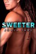 Sweeter by Jorja Tabu, Paperback | Indigo Chapters