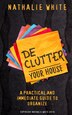 Decluttering your House by Nathalie White, Paperback | Indigo Chapters