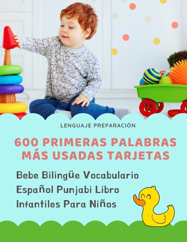 600 Primeras Palabras Más Usadas Tarjetas Bebe Bilingüe Vocabulario Español Punjabi Libro Infantiles Para Niños by Lenguaje Preparacion, Paperback
