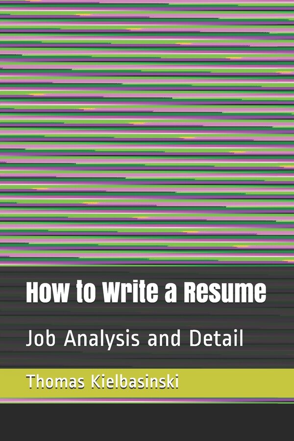 How Write a Resume by Thomas Kielbasinski, Paperback | Indigo Chapters