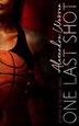 One Last Shot by Alexandra Warren, Paperback | Indigo Chapters