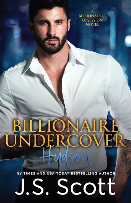 Billionaire Undercover by J S Scott, Paperback | Indigo Chapters