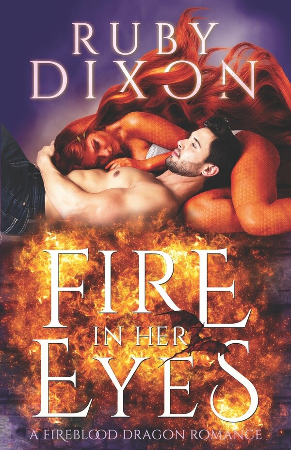 Fire In Her Eyes by Ruby Dixon, Paperback | Indigo Chapters