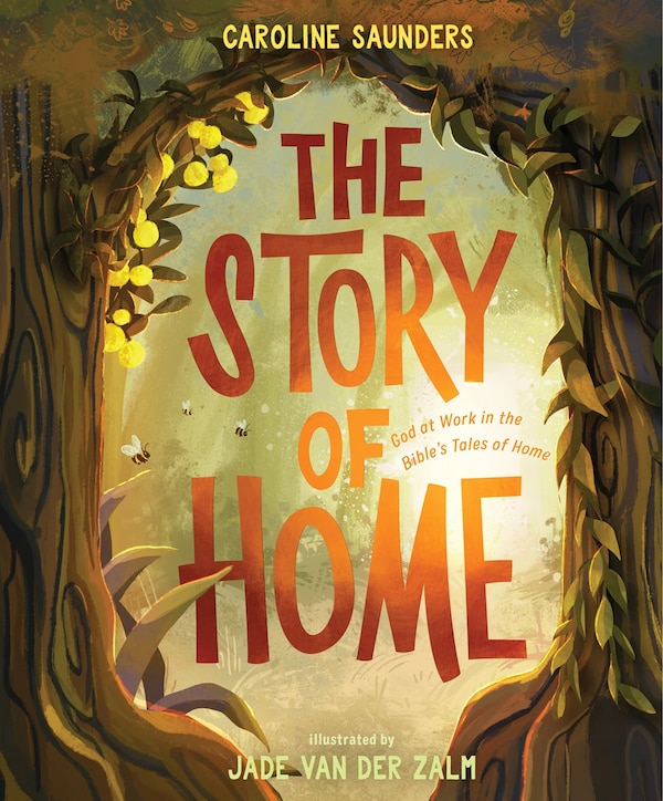 The Story of Home by Caroline Saunders, Hardcover | Indigo Chapters