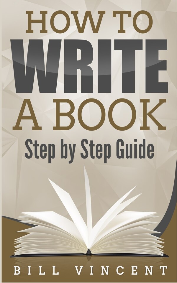 How To Write A Book by Bill Vincent, Paperback | Indigo Chapters