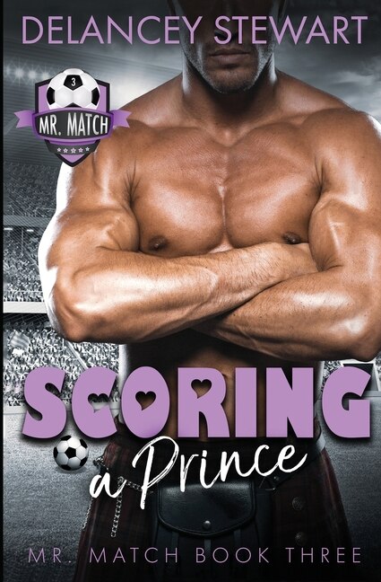 Scoring a Prince by Delancey Stewart, Paperback | Indigo Chapters