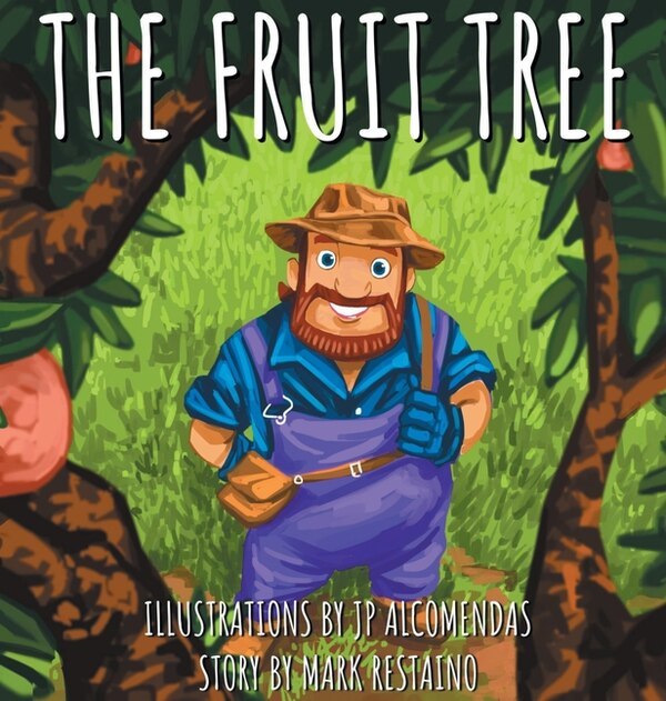 The Fruit Tree by Mark Restaino, Hardcover | Indigo Chapters