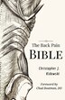 The Back Pain Bible by Christopher J Kidawski, Paperback | Indigo Chapters