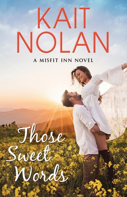 Those Sweet Words by Kait Nolan, Paperback | Indigo Chapters