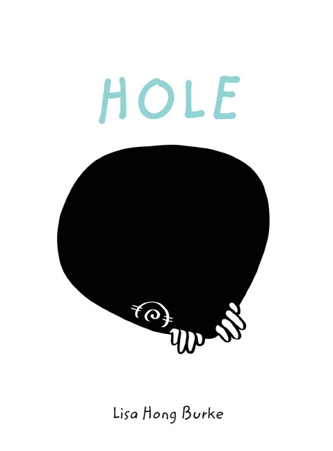Hole by Lisa Hong Burke, Hardcover | Indigo Chapters
