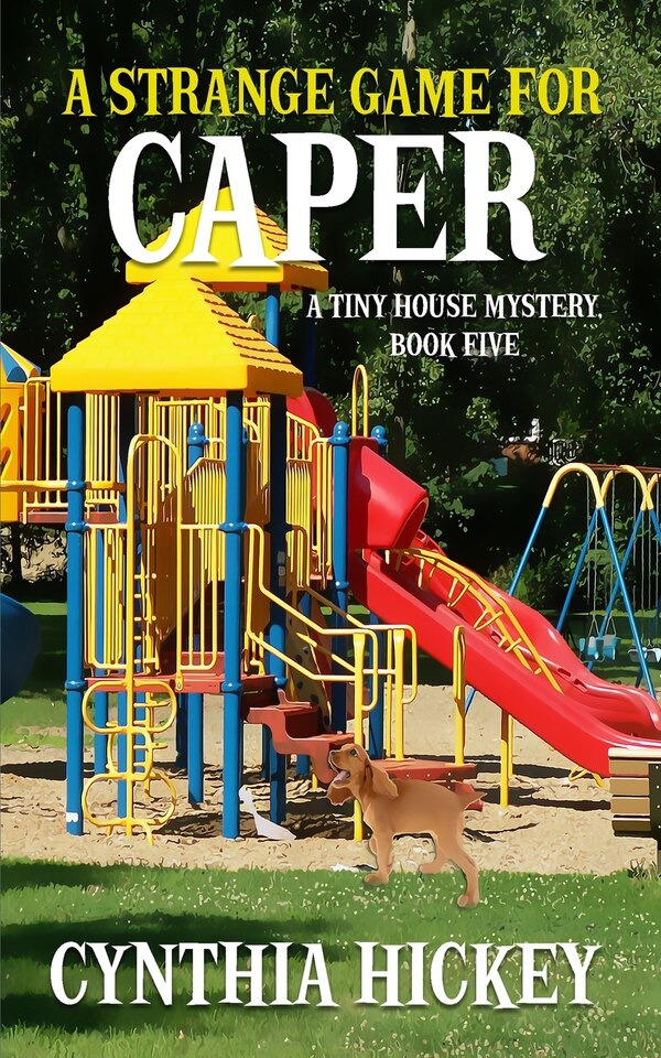 A Strange Game for Caper by Cynthia Hickey, Paperback | Indigo Chapters