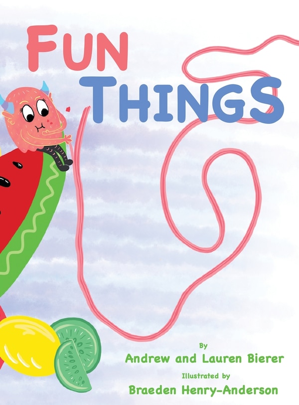 Fun Things by Andrew Bierer, Hardcover | Indigo Chapters
