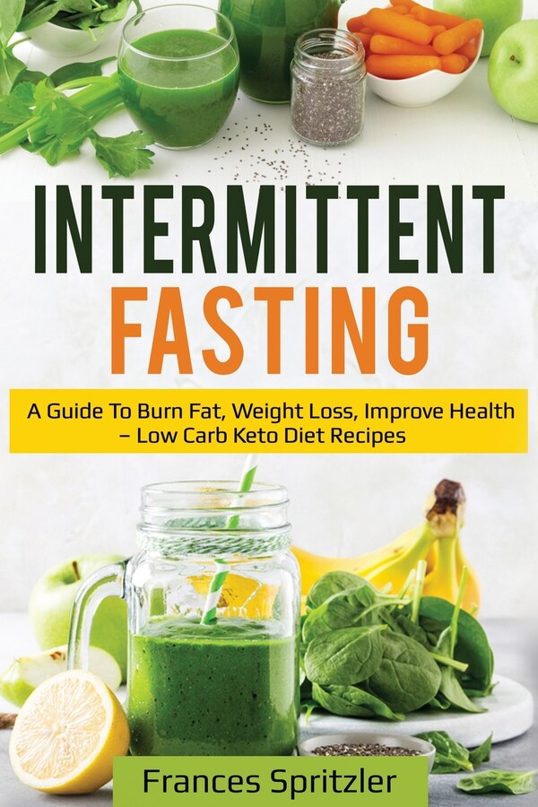 Intermittent Fasting by Frances Spritzler, Paperback | Indigo Chapters
