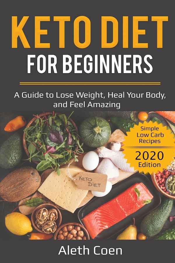 Keto Diet for Beginners by Aleth Coen, Paperback | Indigo Chapters
