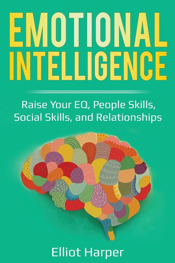 Emotional Intelligence by Elliot Harper, Paperback | Indigo Chapters