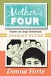 Mother of Four by Donna Forte, Paperback | Indigo Chapters