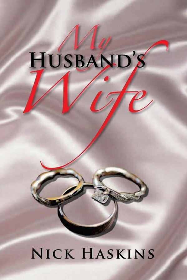 My Husband's Wife by Nick Haskins, Paperback | Indigo Chapters