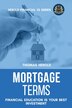 Mortgage Terms - Financial Education Is Your Best Investment by Thomas Herold, Paperback | Indigo Chapters