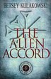 The Alien Accord by Betsey Kulakowski, Paperback | Indigo Chapters