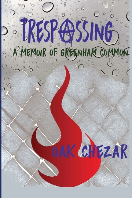 Trespassing by Oak Chezar, Paperback | Indigo Chapters