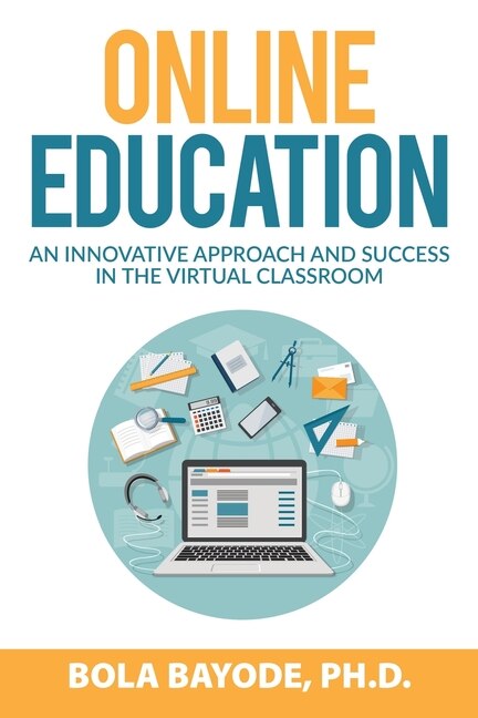 Online Education by Bayode Ph D Bola, Paperback | Indigo Chapters