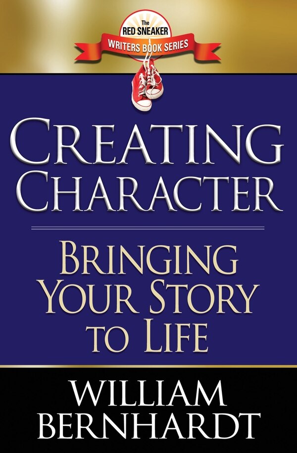 Creating Character by William Bernhardt, Paperback | Indigo Chapters