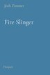 Fire Slinger by Josh Zimmer, Paperback | Indigo Chapters