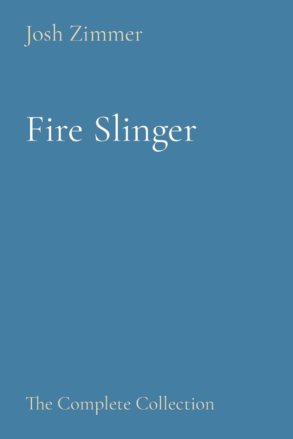 Fire Slinger by Josh Zimmer, Paperback | Indigo Chapters