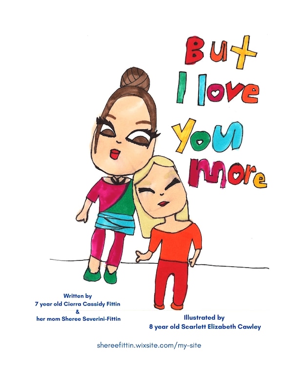 But I Love You More by Sheree Severini-Fittin, Paperback | Indigo Chapters