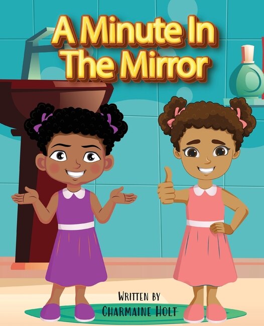 A Minute in the Mirror by Charmaine Holt, Paperback | Indigo Chapters
