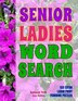 Senior Ladies Word Search by Kalman Toth M A M Phil, Paperback | Indigo Chapters