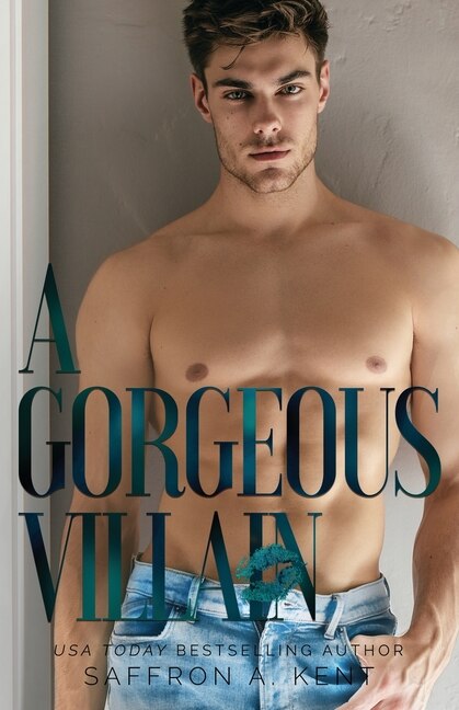 A Gorgeous Villain by Saffron A Kent, Paperback | Indigo Chapters