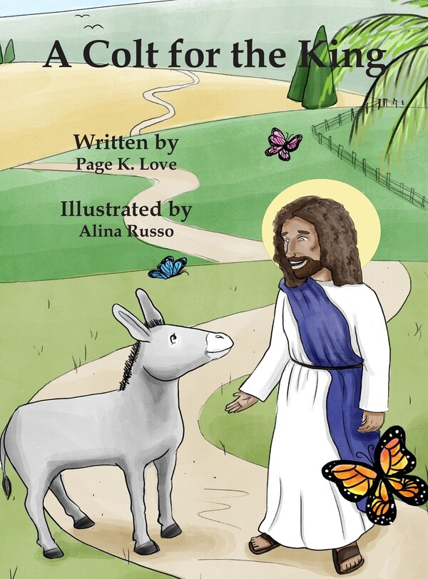 A Colt For The King by Page Love, Hardcover | Indigo Chapters