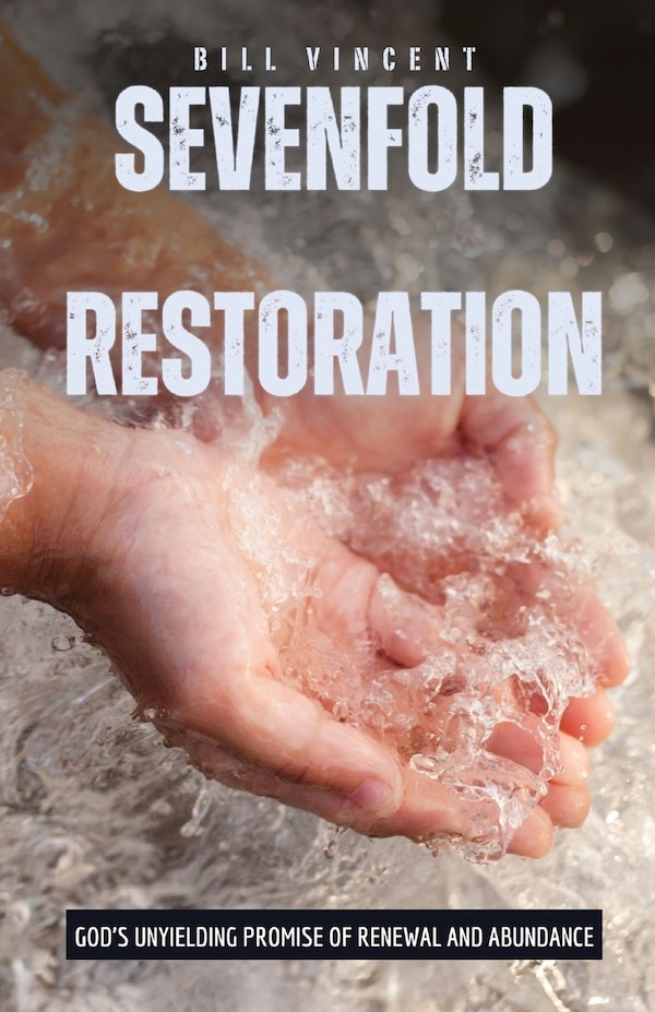 Sevenfold Restoration by Bill Vincent, Paperback | Indigo Chapters