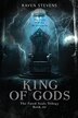 King of Gods by Raven Stevens, Paperback | Indigo Chapters
