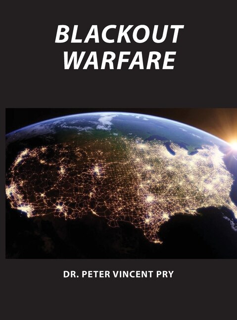 Blackout Warfare by Peter Pry, Hardcover | Indigo Chapters