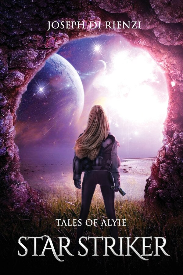 Tales of Alyie Starstriker by Joseph Di Rienzi, Paperback | Indigo Chapters