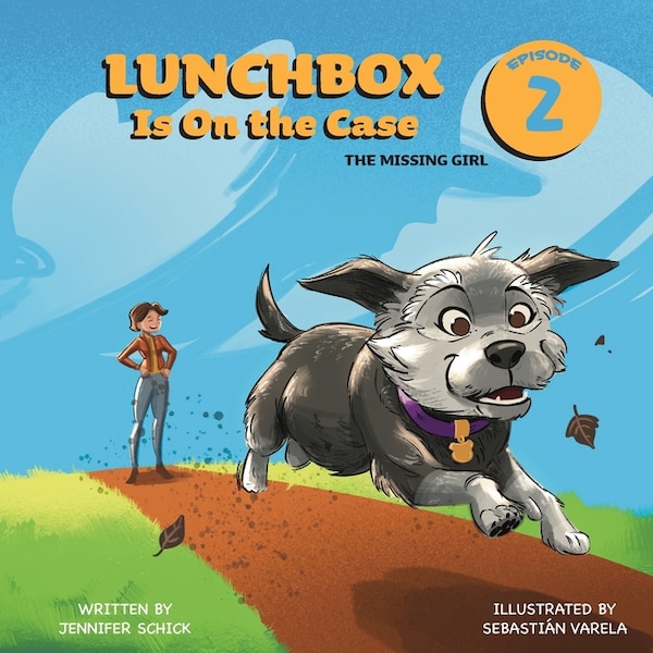 Lunchbox Is On The Case Episode 2 by Jennifer Schick, Paperback | Indigo Chapters