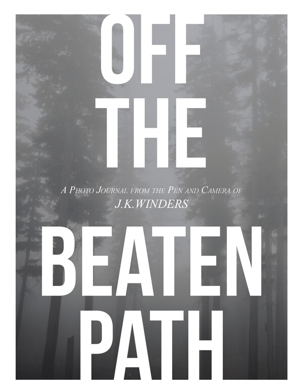 Off The Beaten Path by J K Winders, Paperback | Indigo Chapters