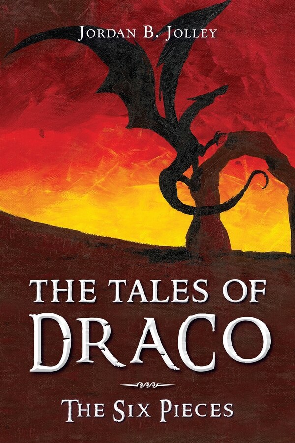 The Tales of Draco by Jordan B Jolley, Paperback | Indigo Chapters