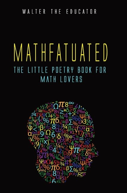 Mathfatuated by Walter the Educator, Hardcover | Indigo Chapters