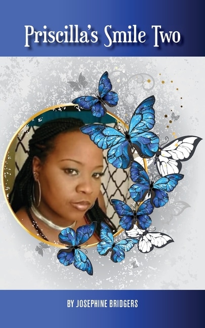 Priscilla's Smile Two by Josephine J Bridgers, Paperback | Indigo Chapters