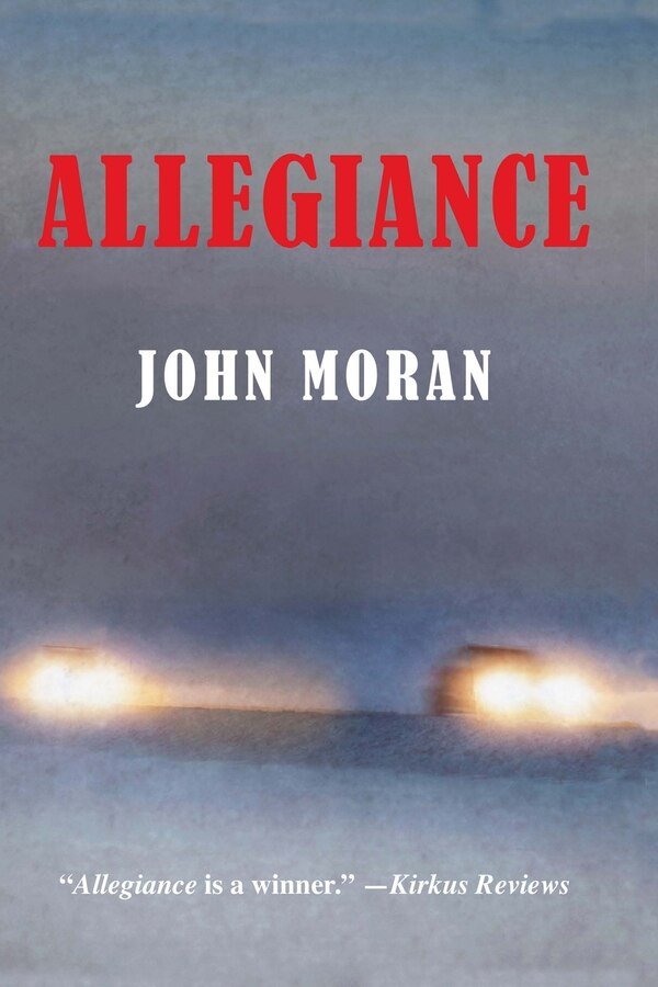 Allegiance by John Moran, Paperback | Indigo Chapters