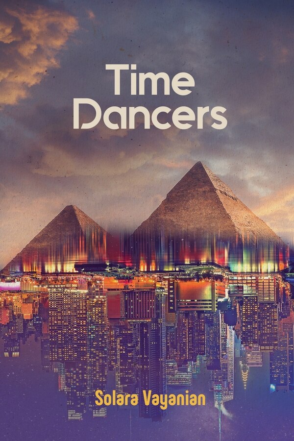 Time Dancers by Solara Vayanian, Paperback | Indigo Chapters