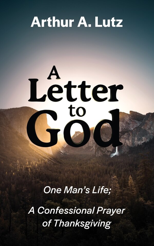 A Letter To God by Arthur A Lutz, Paperback | Indigo Chapters