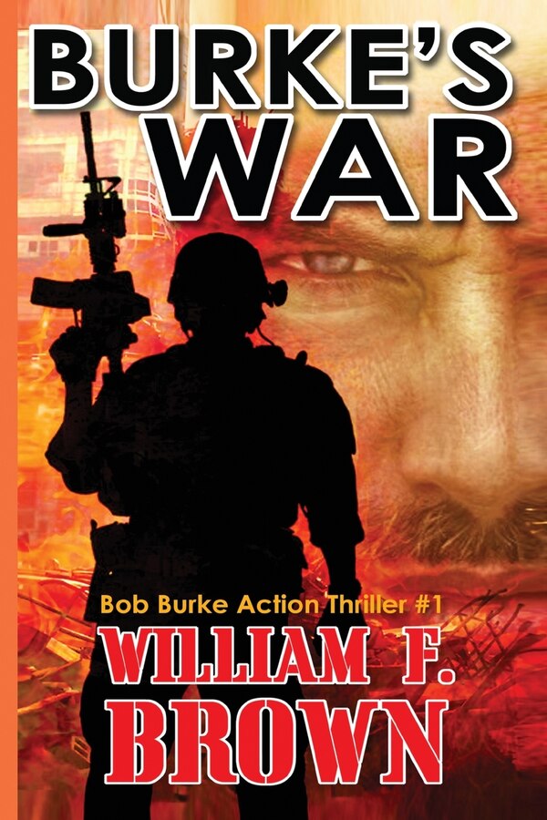 Burke's War by William F Brown, Paperback | Indigo Chapters