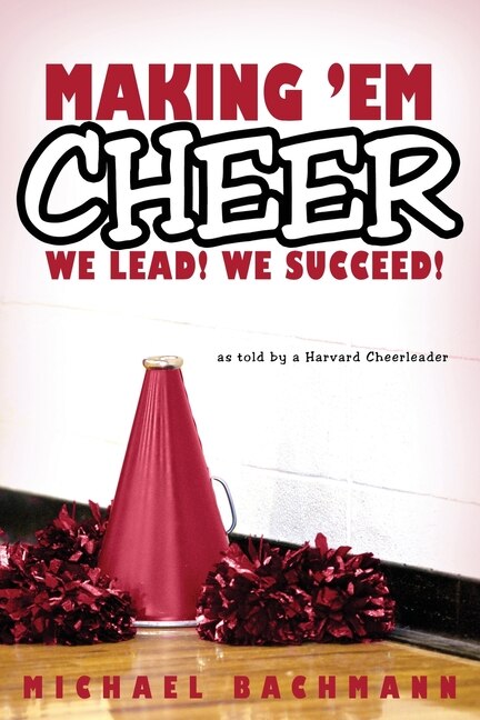 Making 'em Cheer by Michael Bachmann, Paperback | Indigo Chapters