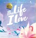 The Life I Love by Rochinda Pickens, Hardcover | Indigo Chapters