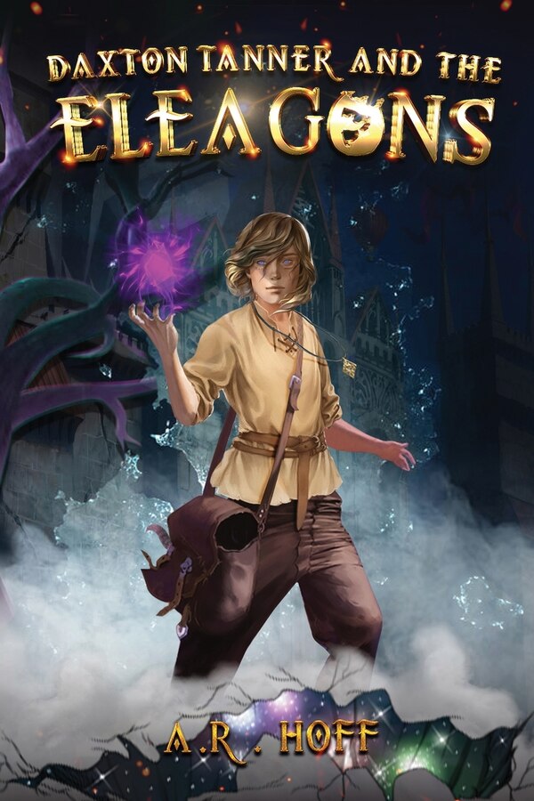 Daxton Tanner and The ELEAGONS by Amanda Hoff, Paperback | Indigo Chapters